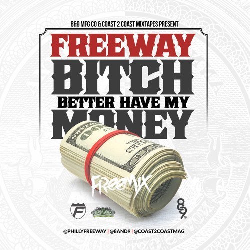 freeway-bitch-better-have-my-money-remix-soundcloud-art